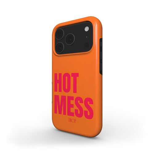 An orange phone case with a bold pink graphic that reads 'HOT MESS' and a small 'DROP' logo underneath, shown on a clean white background.